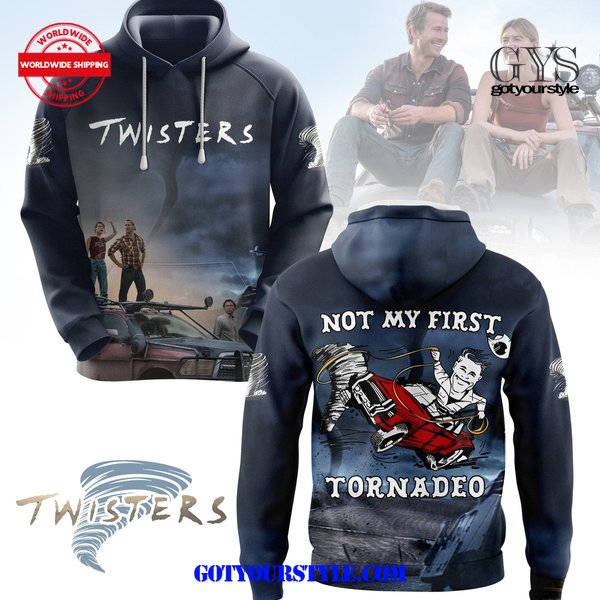 Twisters Not My First Tornadeo Hoodie