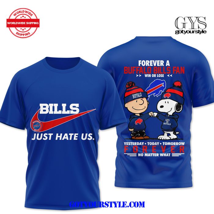 Buffalo Bills Just Hate Us Limited Edition T-Shirt