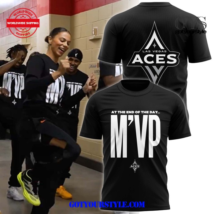 Las Vegas Aces At The End Of The Day MVP 2024 T-Shirt