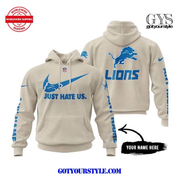 NFL Detroit Lions Just Hate Us Limited Edition Hoodie