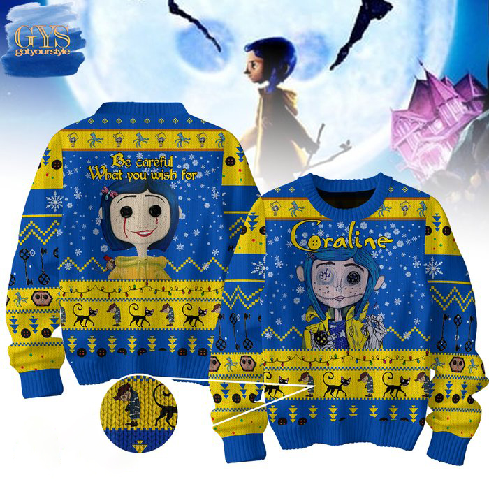 Coraline Be Careful What You Wish For Ugly Sweater