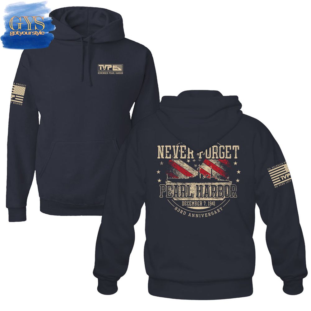 Day Of Infamy Never Forget Pearl Harbor Hoodie