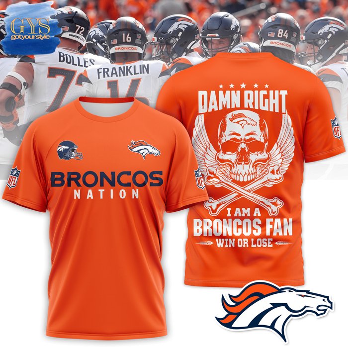 Denver Broncos Damn Right Limited Orange Shirt