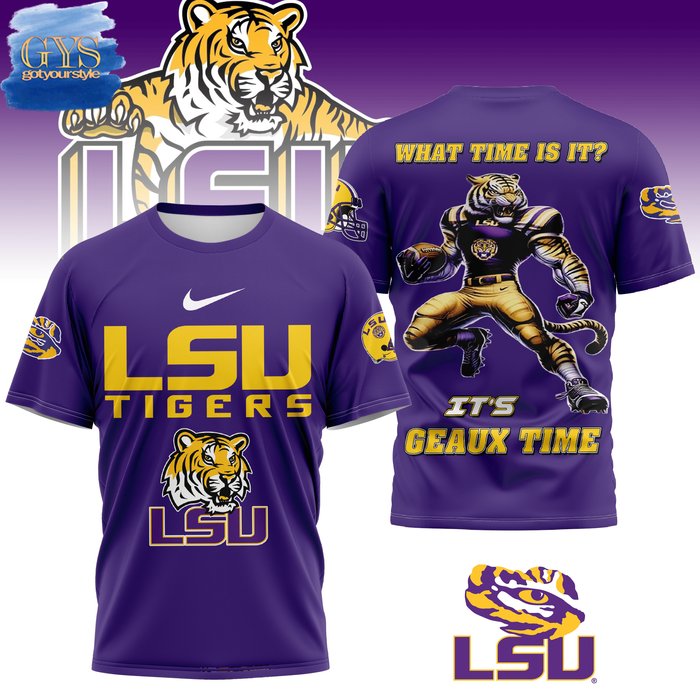 It’s Geaux Time LSU Tigers Limited Edition T-Shirt