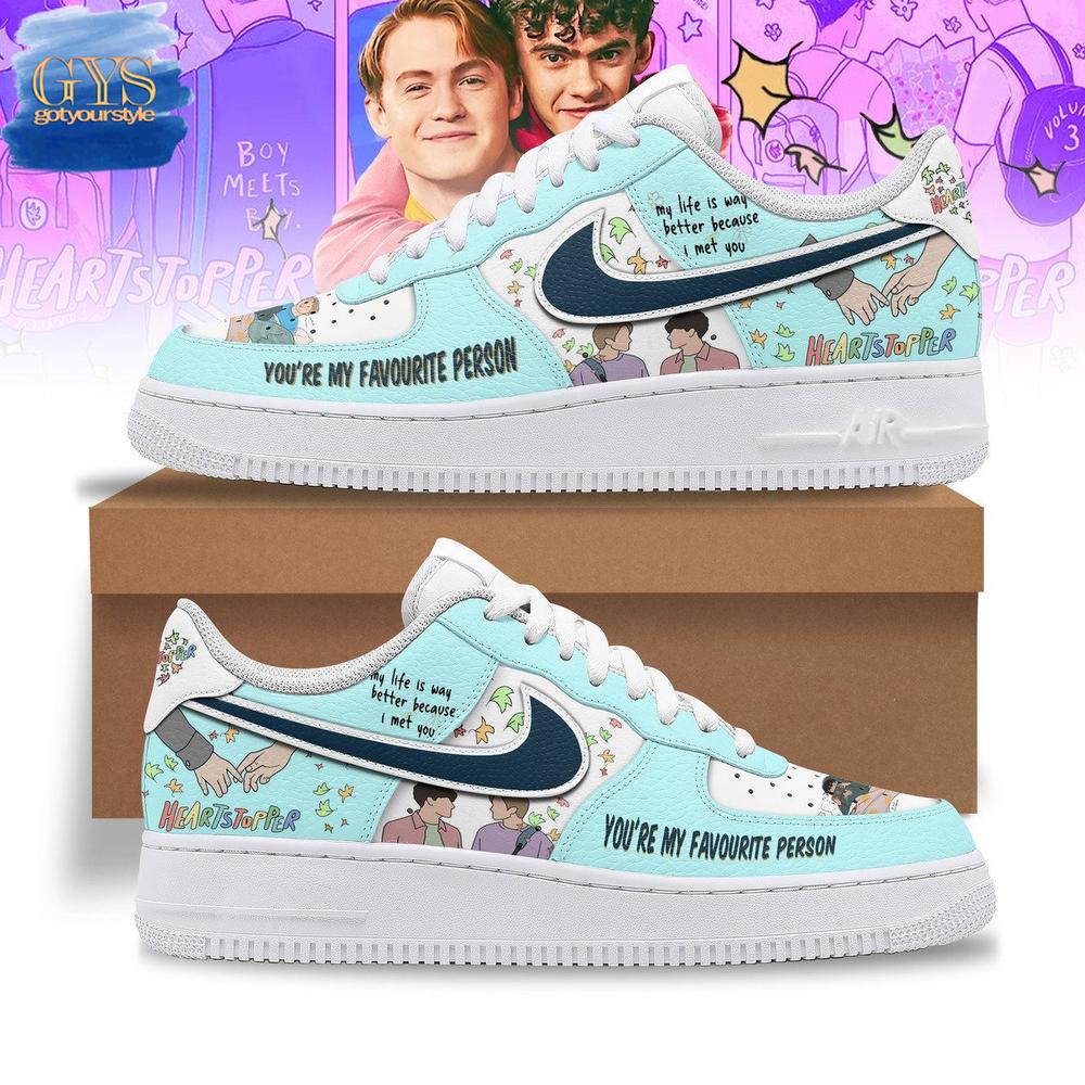 You Are My Favourite Person Heartstopper Limited Air Force 1