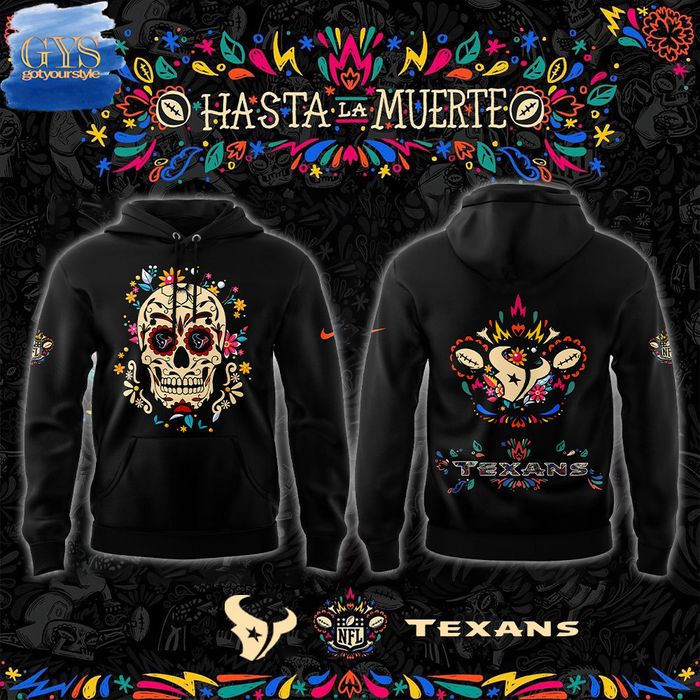 Houston Texans Hasta La Muerte 2024 Limited Edition Hoodie