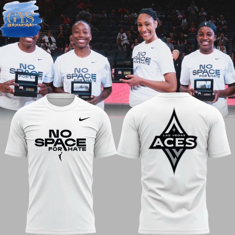 Las Vegas Aces No Space For Hate T-Shirt