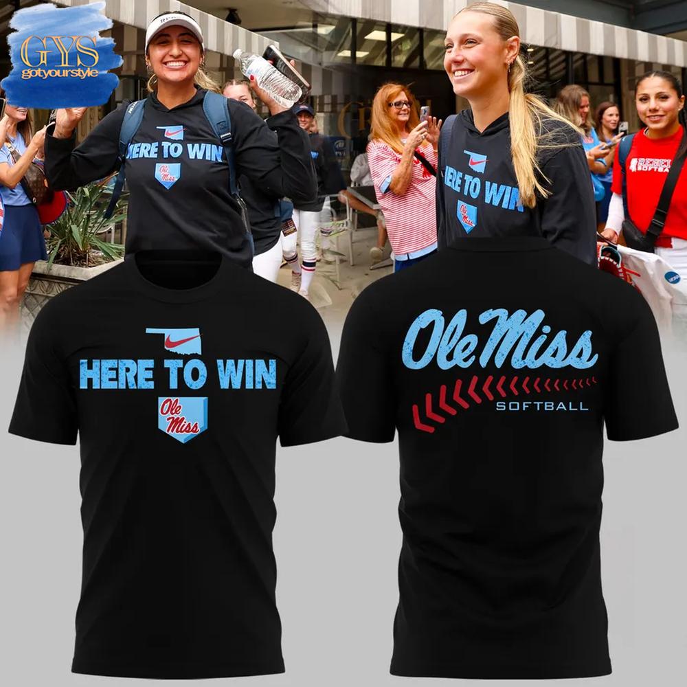 Ole Miss Softball Here To Win Limited Edition Merch Collection