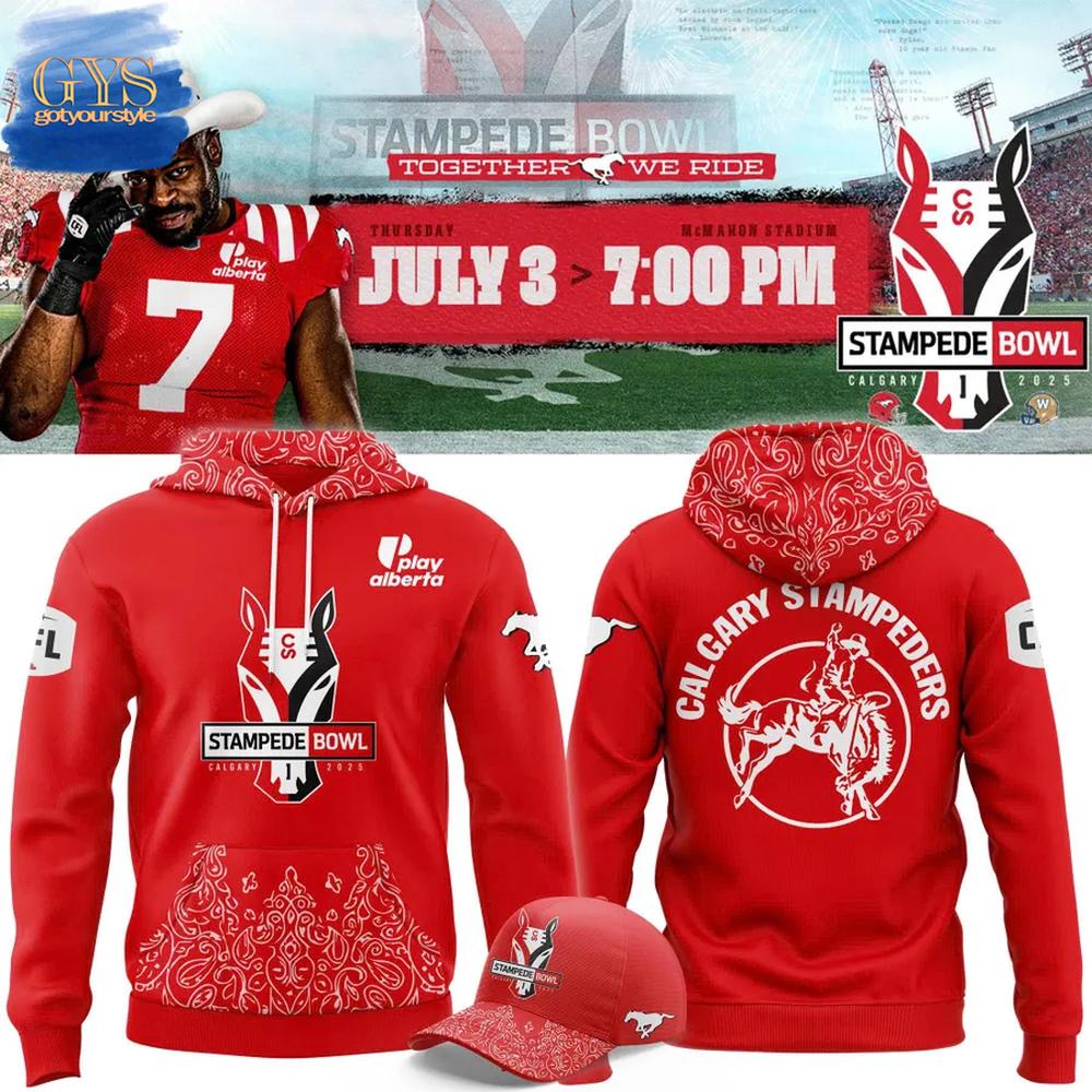 Calgary Stampeders Together We Ride Limited Edition Hoodie
